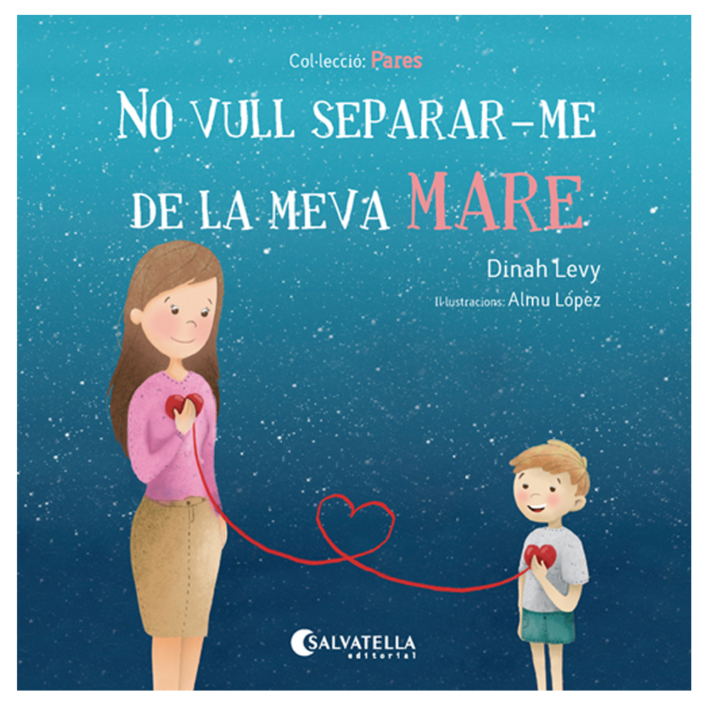 No vull separar-me de la meva mare