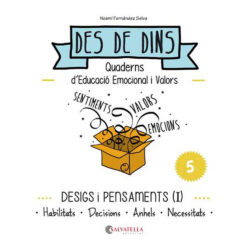 Des de dins 5: Desigs i pensaments (I)