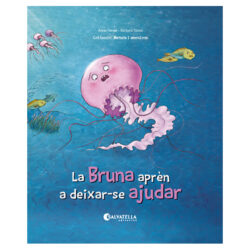 La Bruna aprèn a deixar-se ajudar (L’empatia)
