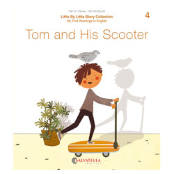 Little by little 4.-Tom and His Scoote