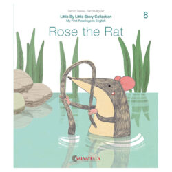 Little by little 8.-Rose the Rat