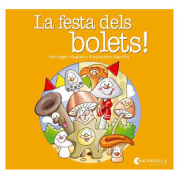 La festa dels bolets!