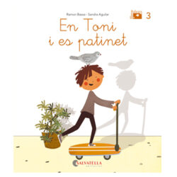De mica en mica V.I.B: 3.– En Toni i es patinet