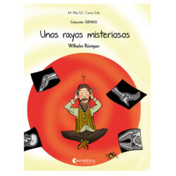 GENIUS 6 - Unos rayos misteriosos (Wilhelm Röntgen)