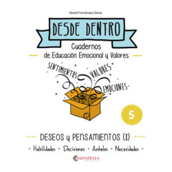 Desde dentro 5: Deseos y pensamientos (I)