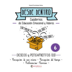 Desde dentro 6: Deseos y pensamientos (II)