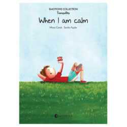 Emotions 9: When I am calm (Tranquillity)