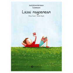 Emozioak: 9 - Lasai nagoenean (Lasaitasuna)