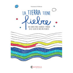 La Tierra tiene fiebre