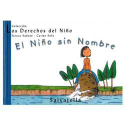 Los derechos del niño 3. - El niño sin nombre