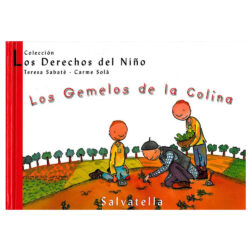 Los derechos del niño 7. - Los gemelos de la colina