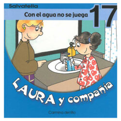 17. Con el agua no se juega