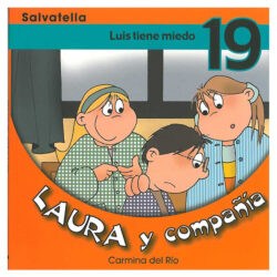 19. Luis tiene miedo
