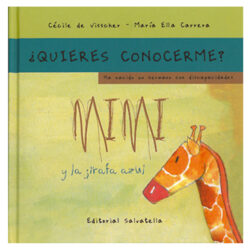 ¿Quieres conocerme? Mimi y la jirafa azul