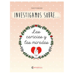 Investigamos sobre... Las caricias y las miradas