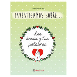 Investigamos sobre... Los besos y las palabras