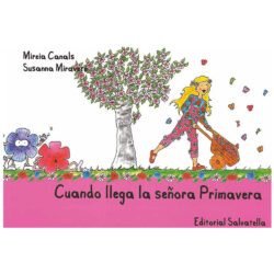 Cuando llega la señora Primavera