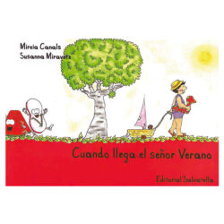 Cuando llega el señor Verano